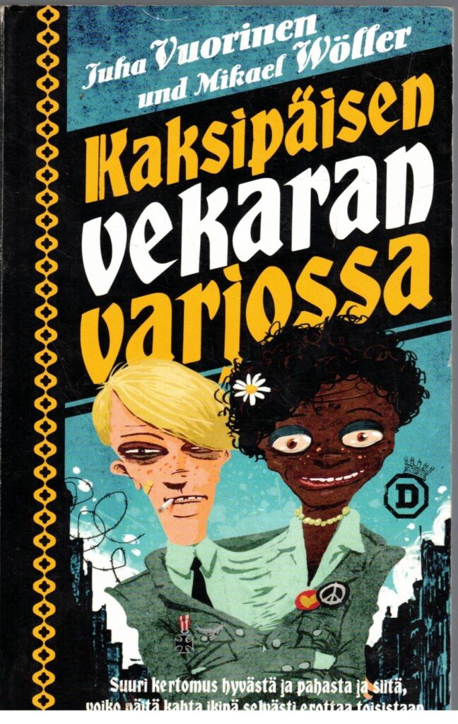 Kaksipäisen vekaran varjossa