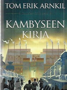 Kambyseen kirja - Kuninkaan korva osa 2