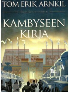 Kambyseen kirja - Kuninkaan korva osa II