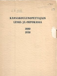 Kansakoulunopettajain leski- ja orpokassa 1880-1930