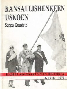 Kansallishenkeen uskoen - Hämäläis-Osakunnan historia 2. 1918-1970