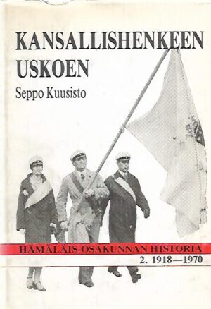 Kansallishenkeen uskoen - Hämäläis-Osakunnan historia 2. 1918-1970