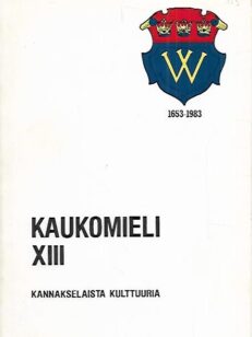 Kaukomieli XIII - Kannakselaista kulttuuria