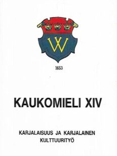 Kaukomieli XIV - Karjalaisuus ja karjalainen kulttuurityö