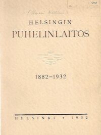Helsingin puhelinlaitos 1882-1932