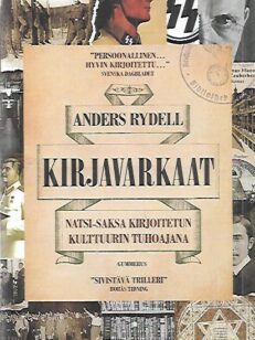 Kirjavarkaat - Natsi-Saksa kirjoitetun kulttuurin tuhoajana