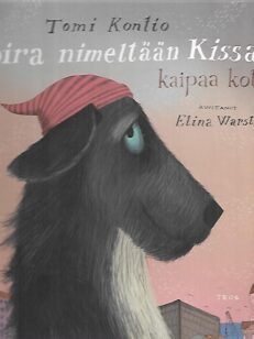 Koira nimeltään Kissa kaipaa kotia