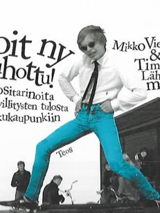 Koit ny rauhottu! - Tositarinoita pop-villitysten tulosta pikkukaupunkiin