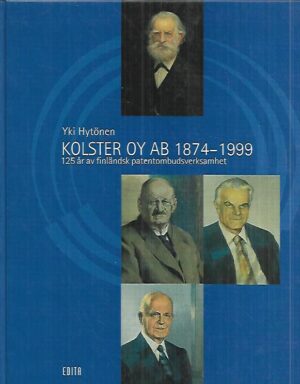 Kolster Oy Ab 1874-1999 - 125 år av finländsk patentombudsverksamhet