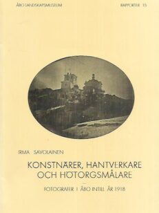 Konstnärer, Hantverkare och Hötorgsmålare - Fotografer i Åbo intil är 1918