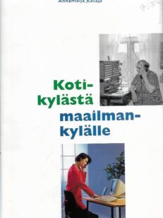 Kotikylästä maailmankylälle