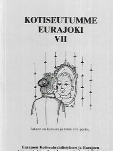 Kotiseutumme Eurajoki VII