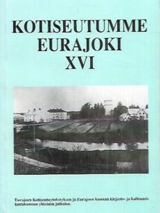 Kotiseutumme Eurajoki XVI