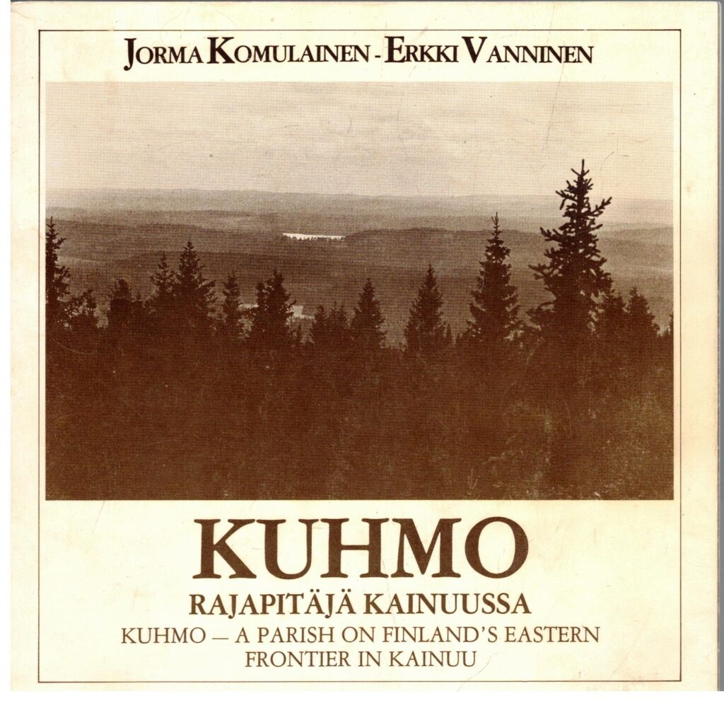 Kuhmo - Rajapitäjä Kainuussa