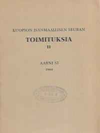 Kuopion Isänmaallisen Seuran toimituksia II - Aarni XI 1960