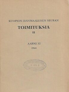 Kuopion Isänmaallisen Seuran toimituksia II - Aarni XI 1960