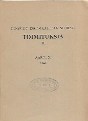 Kuopion Isänmaallisen Seuran toimituksia II - Aarni XI 1960