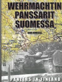 Wechrmachtin panssarit Suomessa : Saksalaiset panssariyksiköt Suomessa 1941-1944 - Panzer units in Finland 1941-1944