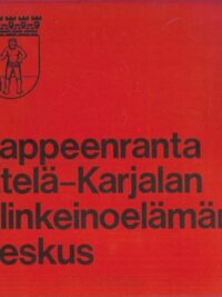 Lappeenranta Etelä-Karjalan elinkeinoelämän keskus