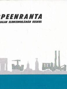 Lappeenranta - Etelä-Karjalan elinkeinoelämän keskus