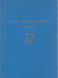 Lapuan patruunatehdas 1923-1963