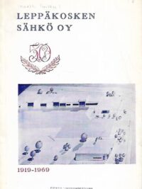 Leppäkosken Sähkö Oy - 50 vuotta 1919-1969