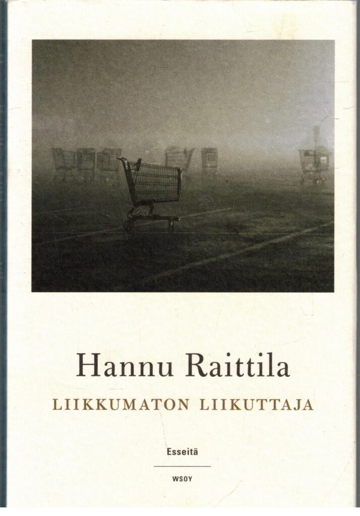 Liikkumaton liikuttaja - Esseitä