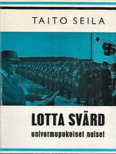 Lotta Svärd - Univormupukuiset naiset