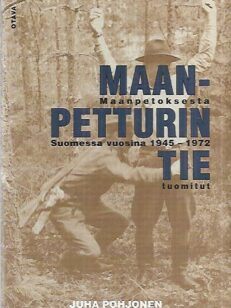 Maanpetturin tie - Maanpetoksesta Suomessa vuosina 1945-1972 tuomitut