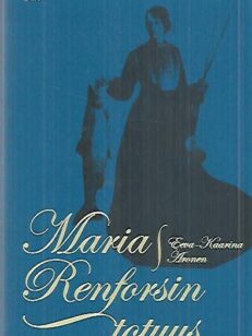 Mari Renforsin totuus