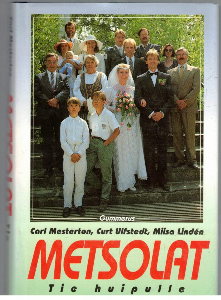 Metsolat - Tie huipulle