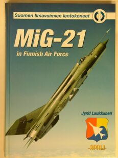 Mig-21 in Finnish Air Force Suomen ilmavoimien lentokoneet 1