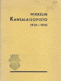 Mikkelin kansanopisto 1921-1941