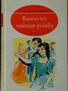 Runotyttö maineen polulla