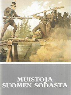 Muistoja Suomen sodasta - Sotilasmuistomerkkejä vuopsien 1808-1809 sodasta