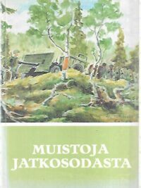 Muistoja jatkosodasta - Suomen jatkosodan 1941-1944 muistomerkkejä