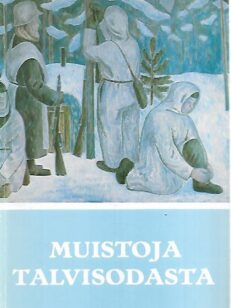 Muistoja talvisodasta - Suomen talvisodan 1939-1940 muistomerkkejä