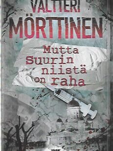 Mutta suurin niistä on raha