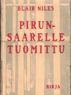 Pirunsaarelle tuomittu - Tuntemattoman vangin tarina (kuvitettu)