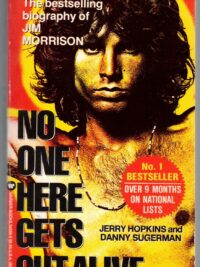 No one here gets out alive (Jim Morrison)