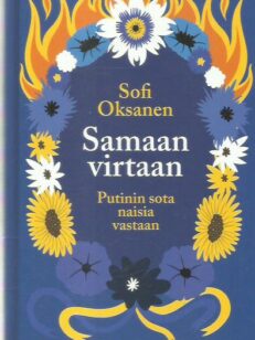 Samaan virtaan - Putinin sota naisia vastaan