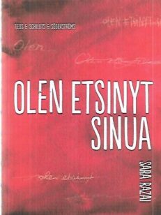 Olen etsinyt sinua