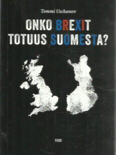 Onko brexit totuus Suomesta?