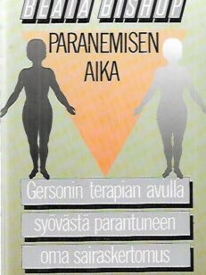 Paranemisen aika - Voitto syövästä ja tulevaisuuden terapia