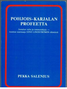 Pohjois-Karjalan profeetta Eino Lindström