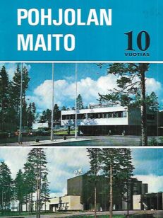 Pohjolan Maito 10 vuotias 1973