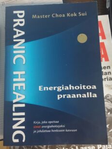 Pranic Healing - energiahoitoa praanalla