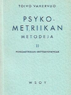 Psykometriikan metodeja II - Psykometriikan erityiskysymyksiä