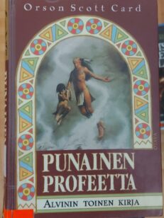 Punainen profeetta - Alvinin toinen kirja