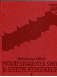 Punaisen Suomen historia 1918 - Työväenkaartien synty ja kehitys punakaartiksi 1-2
